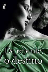 Livro de Repente, o Destino Autor Fox, Susan (2013) [usado]
