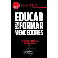 Livro Educar para Formar Vencedores Autor Tiba, Içami (2010) [usado]