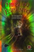 Livro Hora do Espanto - o Escritor Fantasma Autor Hyde, Edgar J. (2009) [usado]