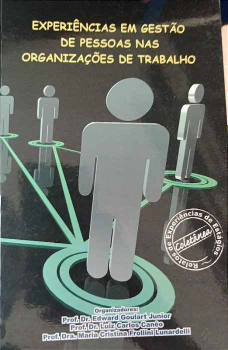 Livro Experiências em Gestão de Pessoas nas Organizações de Trabalho Autor Junior, Edward Goulart (2010) [usado]