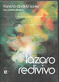 Livro Lázaro Redivivo Autor Xavier, Francisco Candido (1945) [usado]