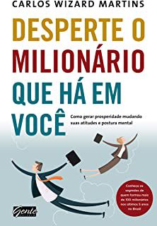 Livro Desperte o Milionário que Há em Você - Como Gerar Prosperidade Mudando suas Atitudes e Postura Mental Autor Martins, Carlos Wizard (2012) [usado]