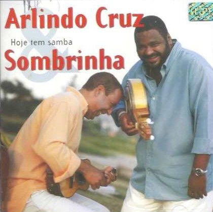 Cd Arlindo Cruz & Sombrinha ‎- Hoje Tem Samba Interprete Arlindo Cruz & Sombrinha (2000) [usado]