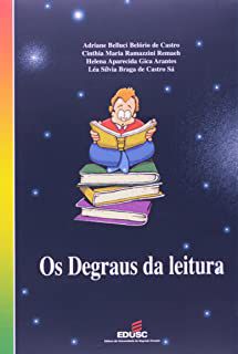 Livro os Degraus da Leitura Autor Castro, Adriane Belluci Belório de (2000) [usado]