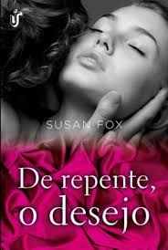 Livro de Repente, o Desejo Autor Fox, Susan (2013) [usado]