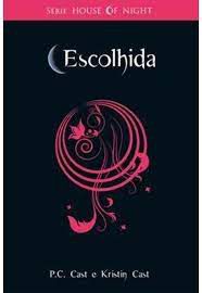 Livro Escolhida - House Of Night Livro 3 Autor Cast, P.c. (2009) [seminovo]