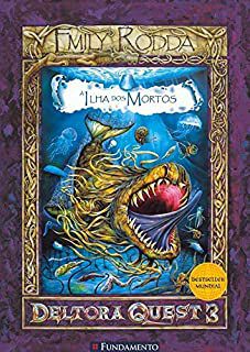 Livro a Ilha dos Mortos - Deltora Quest 3 Autor Rodda, Emily (2009) [usado]
