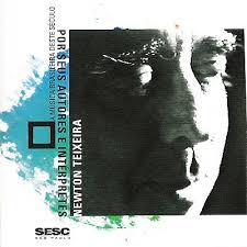 Cd Newton Teixeira - a Música Brasileira Deste Século por seus Autores e Intérpretes Interprete Newton Teixeira [usado]
