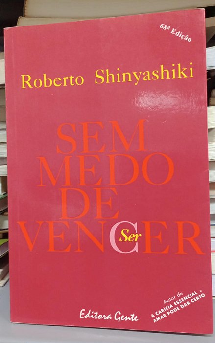 Livro sem Medo de Vencer Autor Shinyashiki, Roberto (1993) [usado]