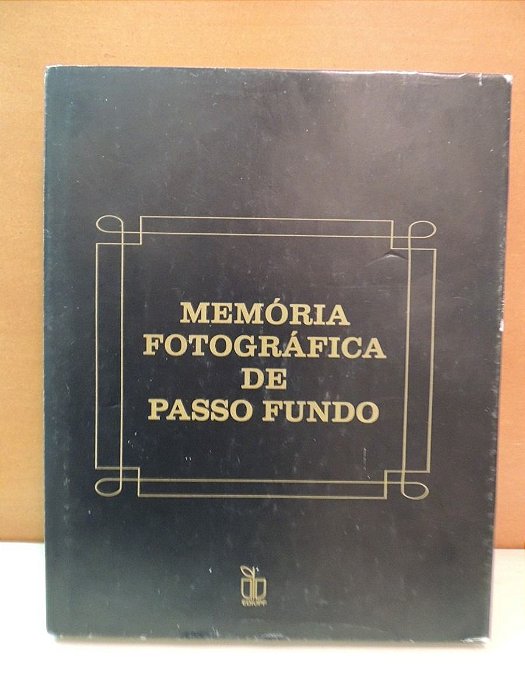 Livro Memória Fotográfica de Passo Fundo Autor Vários Autores (1997) [usado]