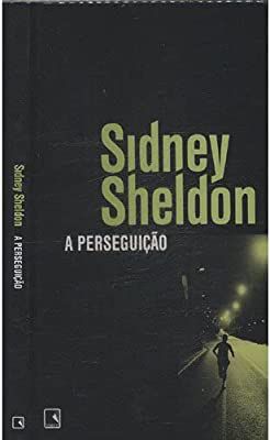 Livro a Perseguição Autor Sheldon, Sidney (2011) [usado]