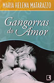 Livro Gangorras do Amor Autor Matarazzo, Maria Helena (2003) [usado]