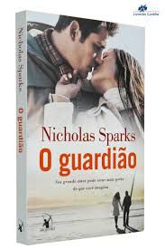 Livro Guardião, o Autor Sparks, Nicholas (2013) [seminovo]