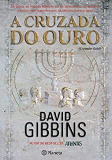 Livro a Cruzada do Ouro Autor Gibbins, David (2007) [usado]