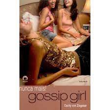 Livro Nunca Mais! Gossip Girl -volume 8 Autor Ziegesar, Cecily Von (2008) [usado]