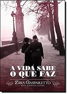 Livro Vida Sabe o que Faz, a Autor Gasparetto, Zibia (2011) [usado]