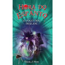 Livro Hora do Espanto: o Poço dos Desejos Autor Hyde, Edgar J (2009) [usado]