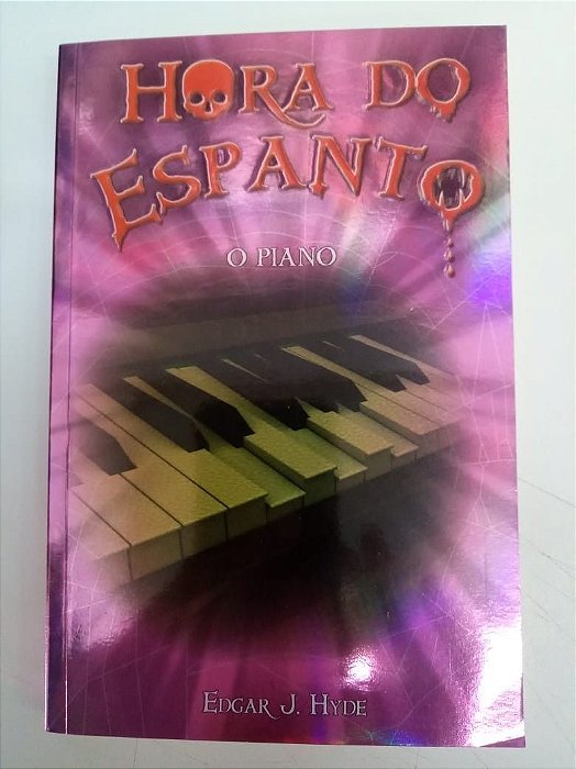 Livro Hora do Espanto - o Piano Autor Hyde, Edgar J (2014) [usado]