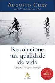 Livro Revolucione sua Qualidade de Vida: Navegando nas Águas da Emoção Autor Cury, Augusto (2002) [usado]