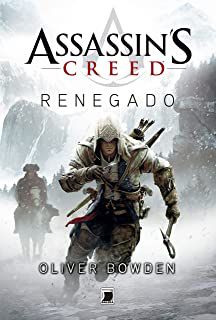Livro Assassin''s Creed - Renegado Autor Bowden, Oliver (2013) [usado]