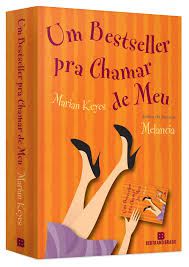 Livro um Bestseller Pra Chamar de Meu Autor Keyes, Marian (2011) [usado]