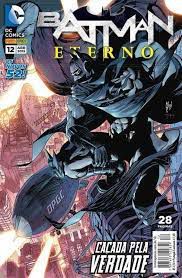 Gibi Batman Eterno Nº 12 - Novos 52 Autor Caçada pela Verdade (2015) [usado]