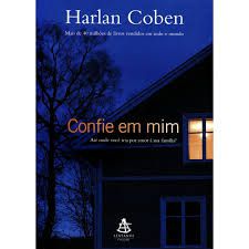Livro Confie em mim Autor Coben, Harlan (2009) [usado]