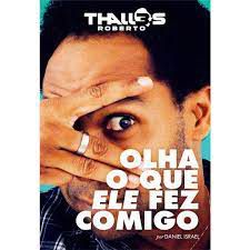 Livro Olha o que Ele Fez Comigo Autor Ramos, Daniel Israel de Anchieta (2013) [usado]