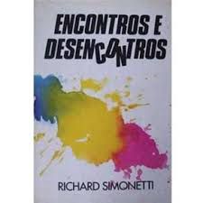 Livro Encontros e Desencontros Autor Simonetti, Richard (1991) [usado]