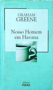 Livro Nosso Homem em Havana Autor Greene, Graham [novo]