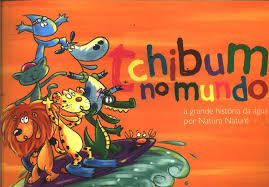 Livro Tchibum no Mundo: a Grande História da Água por Natura Naturé Autor Desconhecido [usado]