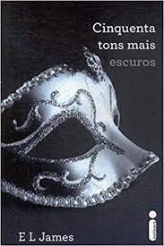 Livro Cinquenta Tons Mais Escuros Ii Autor James, e L (2014) [usado]