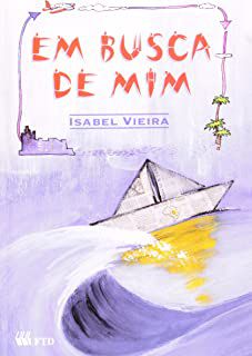 Livro em Busca de mim Autor Vieira, Isabel (2001) [usado]