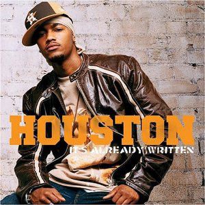 Cd Houston - It''s Already Written Interprete Houston (2004) [usado]