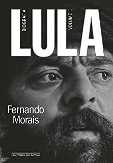 Livro Lula: Biografia Vol. 1 Autor Morais, Fernando (2021) [usado]