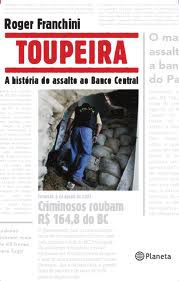 Livro Toupeira - a História ao Banco Central Autor Franchini, Roger (2011) [usado]