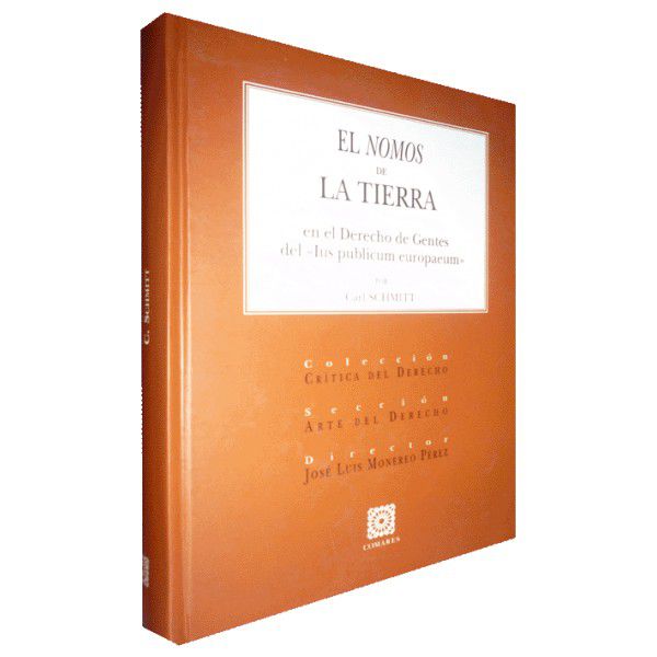 Livro El Nomos de La Tierra - En El Derechos de Gentes Del Lus Publicum Europaeum Autor Schmitt, Carl (2002) [usado]