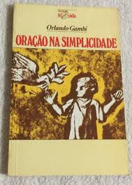 Livro Oração na Simplicidade Autor Gambi, Orlando (1983) [usado]