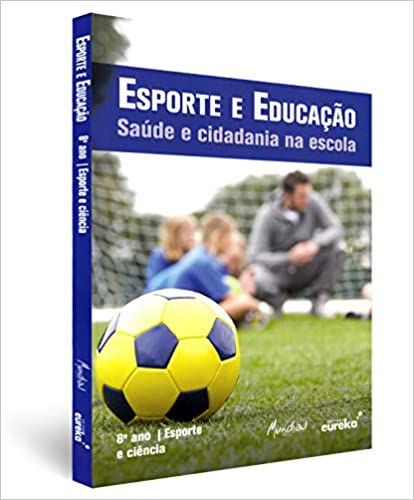 Livro Esporte e Educação Saúde e Cidadania na Escola - 8º Ano / Esporte e Ciência Autor Araki, Denis Pierre (2015) [seminovo]