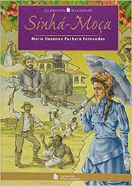 Livro Sinha-moça Autor Fernandes, Maria Dezone Pacheco (1986) [seminovo]