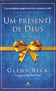 Livro um Presente de Deus Autor Beck, Glenn (2009) [seminovo]