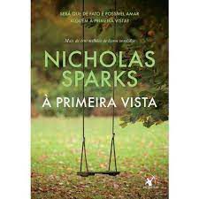Livro À Primeira Vista Autor Spark, Nicholas (2017) [usado]
