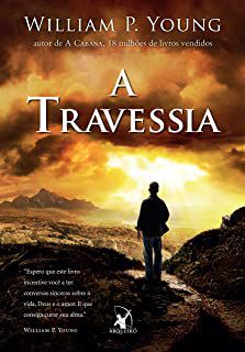 Livro Travessia, a Autor Young, William P. (2012) [usado]