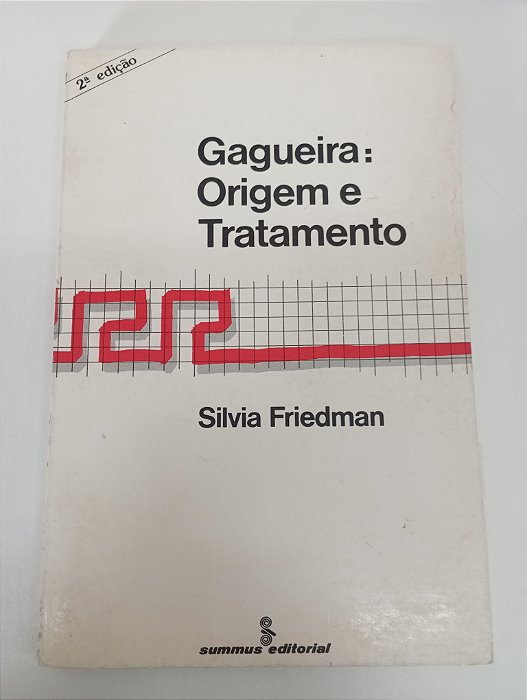 Livro Gagueira - Origem e Tratamento Autor Friedman, Silvia (1986) [usado]