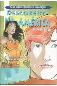 Livro Descoberta na America Autor Borges, Michelson (2010) [usado]