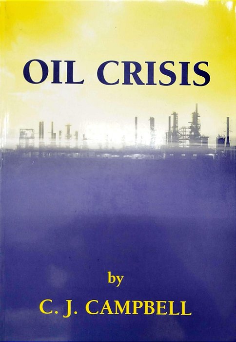 Livro Oil Crisis Autor Campbell, C. J. (2005) [usado]