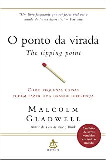 Livro o Ponto da Virada (the Tipping Point) - Como Pequenas Coisas Podem Fazer Uma Grande Diferença Autor Gladwell. Malcolm [novo]