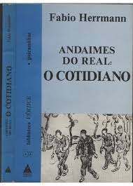 Livro Andaimes do Real: o Cotidiano Autor Herrmann, Fabio (1985) [usado]