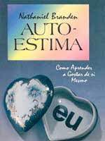 Livro Auto-estima - Como Aprender a Gostar de Si Mesmo Autor Branden, Nathaniel (1996) [usado]
