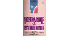 Livro Perante a Eternidade Autor Carvalho, Vera Lucia Marinzeck de (1994) [usado]